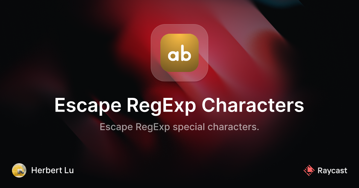 raycast-store-escape-regexp-characters