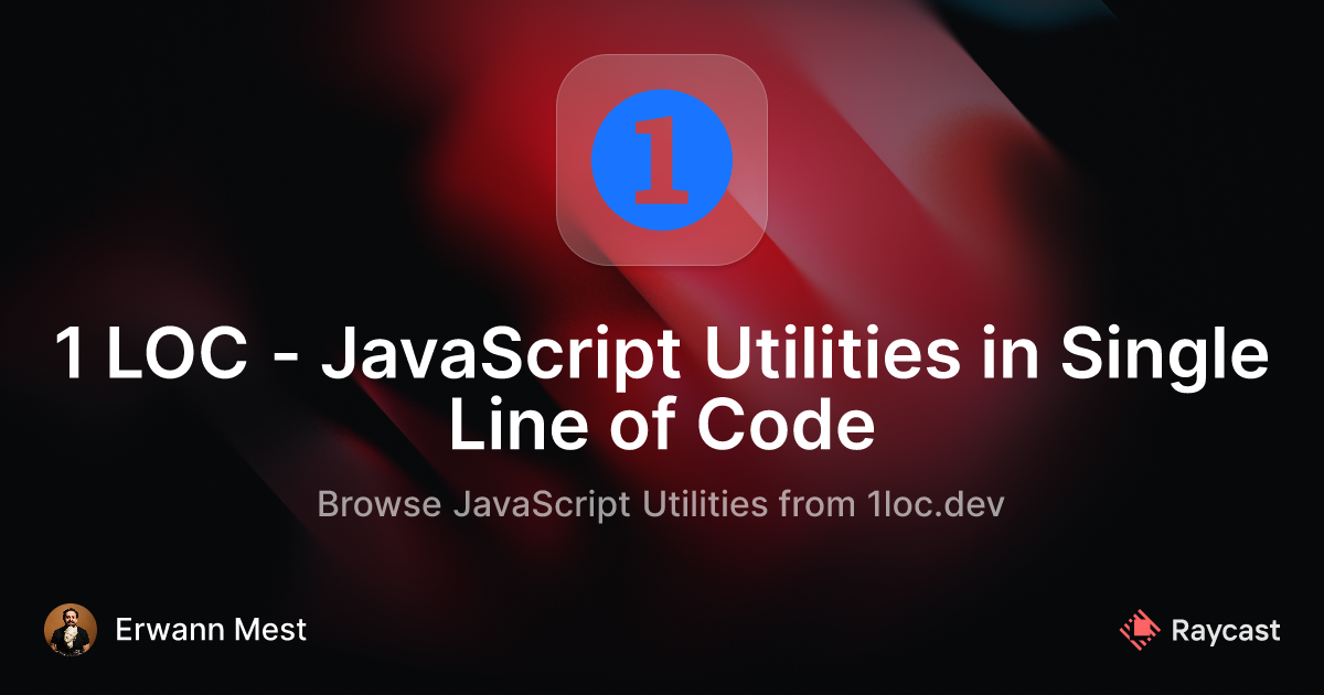 Raycast Store: 1 LOC - JavaScript Utilities in Single Line of Code